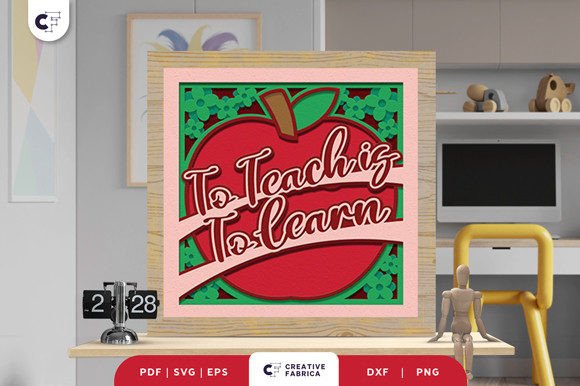 To Teach is to Learn Apple 3D Shadow Box: A Vibrant SVG for School-Themed Content